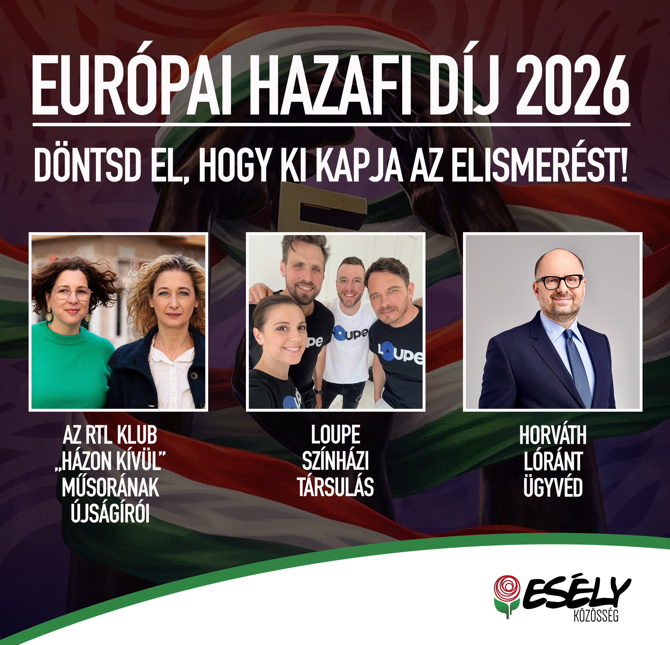 Döntsd el, ki kapja idén az Európai Hazafi Díjat!